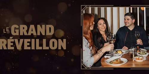 Laval - Le Grand R\u00e9veillon \ud83c\udf20