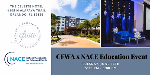 CFWA x NACE June Wedding Education Meeting at The Celeste Hotel