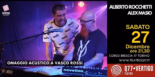 ALBERTO ROCCHETTI E ALEX MASIO TRIBUTO ACUSTICO A VASCO