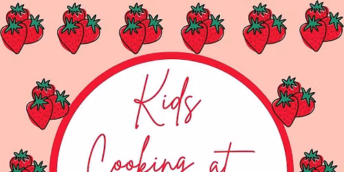 \ud83c\udf53\ud83d\udc69\u200d\ud83c\udf73 Strawberry Shortcake Kids Cooking Class \ud83d\udc68\u200d\ud83c\udf73\ud83c\udf53