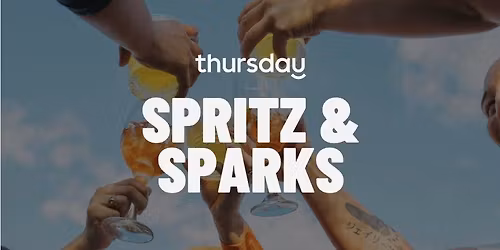 Thursday | Spritz & Sparks | Berlin
