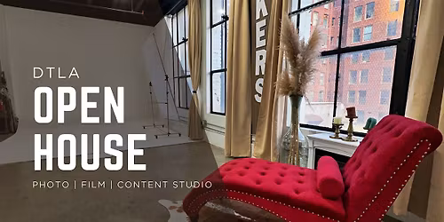 OPEN HOUSE for Content Studio DTLA