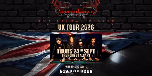Spread Eagle \/ Star Circus | The Horn, St Albans