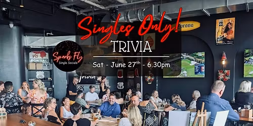 Sparks Fly Singles Only Trivia - Gold Coast