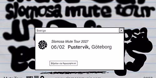 Slomosa - Mute Tour 2027 | G\u00f6teborg