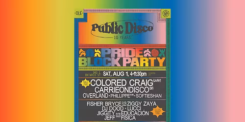 Public Disco Pride Block Party: Colored Craig (LA\/NY), CarrieOnDisco (SF)