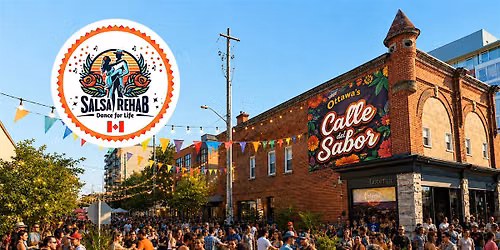 Salsa Street Seats - Ottawa's Calle del Sabor - Curated by SalsaRehab
