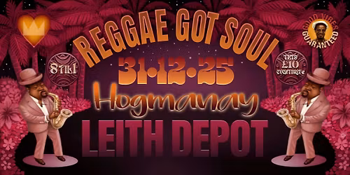 Reggae Got Soul Hogmanay Party