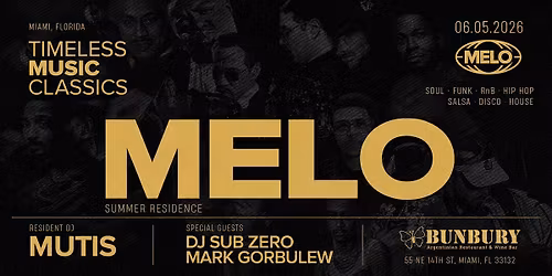 MELO: TIMELESS MUSIC CLASSICS (SUMMER RESIDENCY LAUNCH)