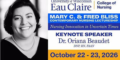 Mary C. & Fred Bliss  Contemporary Nursing Lectureship