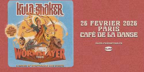 Kula Shaker \u2022 Paris - Caf\u00e9 de la Danse \u2022 Jeudi 26 f\u00e9vrier 2026