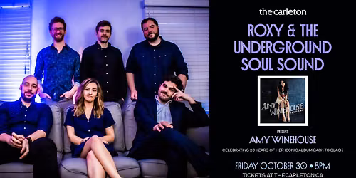 SOLD OUT! Roxy & The Underground Soul present Amy Winehouse's BACK TO BLACK album at The Carleton