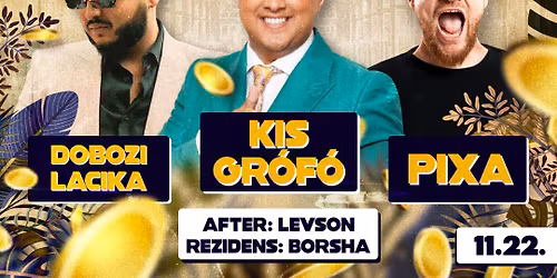 CLUB OCTAGON \u2022 KINGS OF THE NIGHT w\/ Kis Gr\u00f3f\u00f3, Dobozi Lacika, Pixa 11.22.