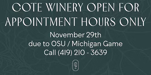 Cote Winery Open by Appointment Only