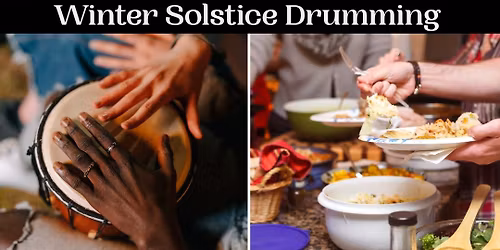 Winter Solstice: Drumming & Potluck \/ Prefumo Canyon