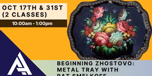 Acrylic Painting: Beginning Zhostovo: Metal Tray w\/Pat Smelkoff: