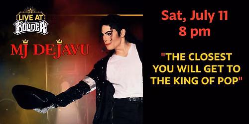 Don\u2019t Miss It: Michael Jackson D\u00e9j\u00e0Vu Live at Bolder