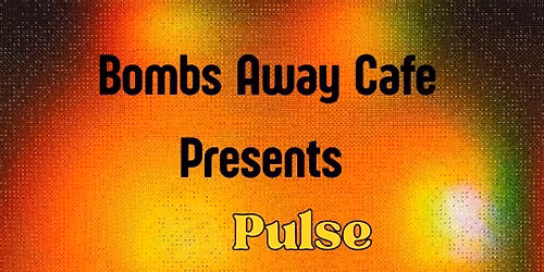 Streetbound, Out of Print, and Pulse at Bombs Away