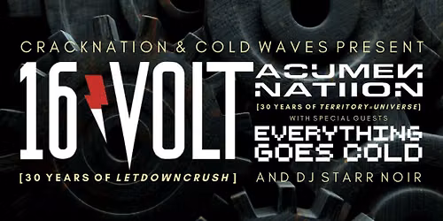 16VOLT + Acumen Nation at DNA Lounge