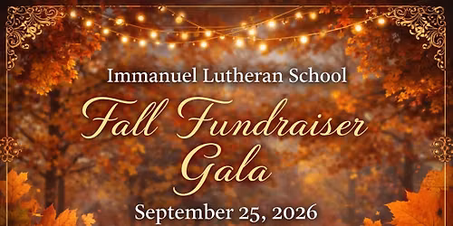 Immanuel Lutheran School PTLS Fall Fundraiser Gala