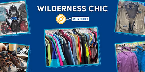 Wilderness Chic @ Willy Street