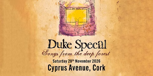 DUKE SPECIAL - Songs From The Deep Forest 20th Anniversary Show