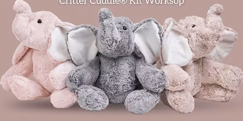 Snuggle & Sew! Make Your Own Harper The Elephant Critter Cuddle\u00ae Kit Workshop