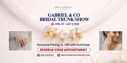 4\/29 - 5\/3 Gabriel & Co Bridal Trunk Show
