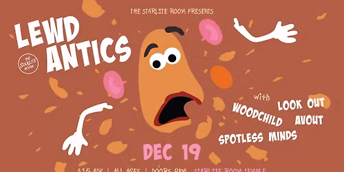 Lewd Antics w\/ Look Out, Woodchild, Avout & Spotless Minds