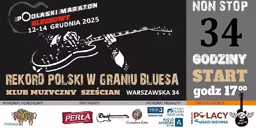 PODLASKI MARATON BLUESOWY VII - REKORD POLSKI W GRANIU BLUESA NON STOP