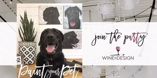 2 SEATS LEFT! Paint Your Pet | Wine & Design