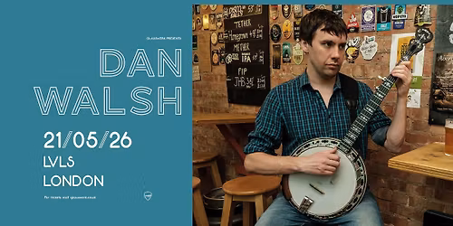 Dan Walsh - London