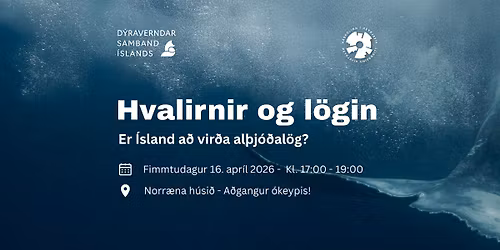 Hvalirnir og l\u00f6gin - M\u00e1l\u00feing D\u00cdS \u00ed samstarfi vi\u00f0 Sj\u00e1lfb\u00e6rni- og loftslagsr\u00e9ttarstofnun HR