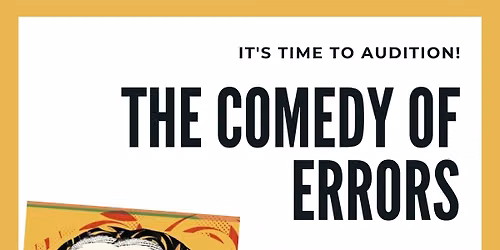 Audition for THE COMEDY OF ERRORS 