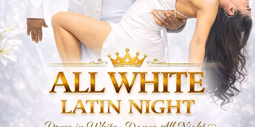 All White Salsa & Bachata Night