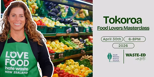 Tokoroa | Food Lovers Masterclass