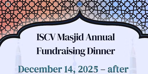 ISCV Masjid Annual Fundraising Dinner