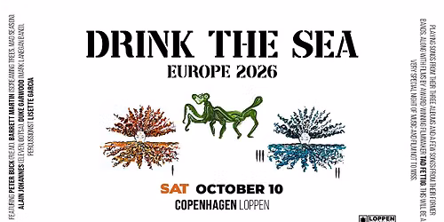 Drink The Sea (US\/INT) \/\/ Loppen