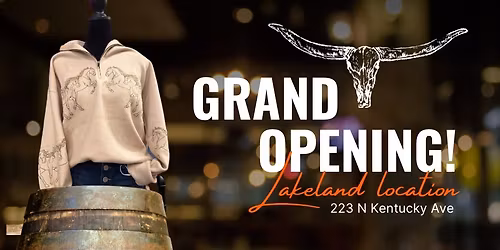 GRAND OPENING - LAKELAND LOCATION!
