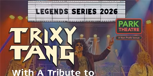 Trixy Tang and INXS Sensation "Tributes to Aerosmith and INXS" [2026 LEGENDS SERIES] @ Park Theatre
