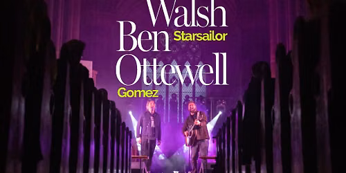 James Walsh & Ben Ottewell \/ Tolbooth \/ Stirling \/ 24.09.26
