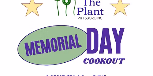 Memorial Day Cookout @ The Plant
