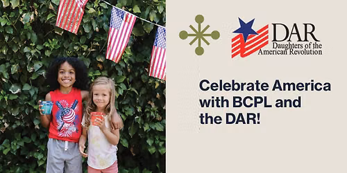 Celebrate America with BCPL and the DAR!