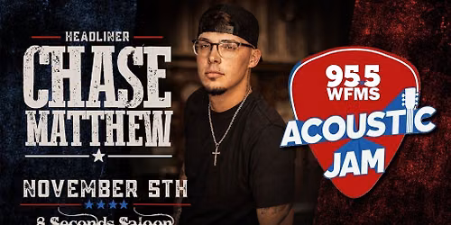 WFMS ACOUSTIC JAM 6 ft CHASE MATTHEW
