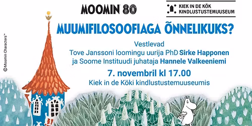 Vestlus\u00f5htu "Muumifilosoofiaga \u00f5nnelikuks?"