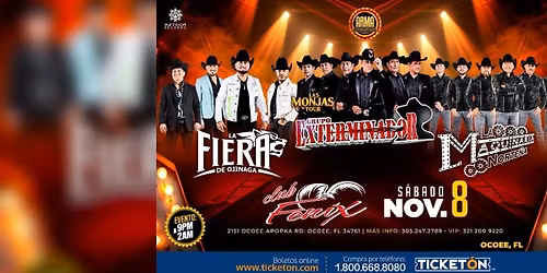 LA FIERA DE OJINAGA , GRUPO EXTERMINADOR & LA MAQUINARIA NORTE\u00d1A
