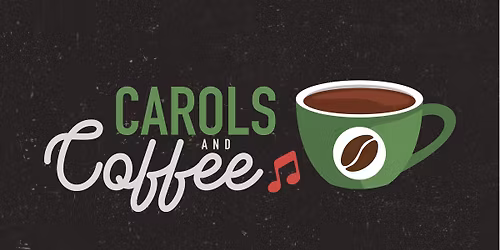 Carols & Coffee