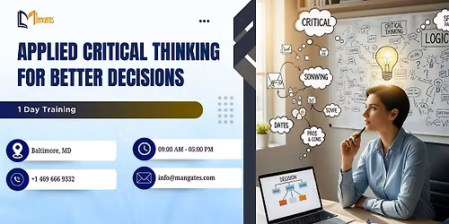 Applied Critical Thinking for Better Decisions: 1 Day Course, Baltimore, MD