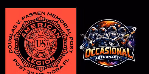 Occasional Astronauts @ Mt Dora American Legion Post 35