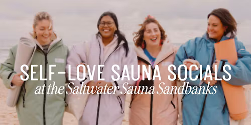 Self-Love Sauna Socials with Loving Life Lillie at Sandbanks